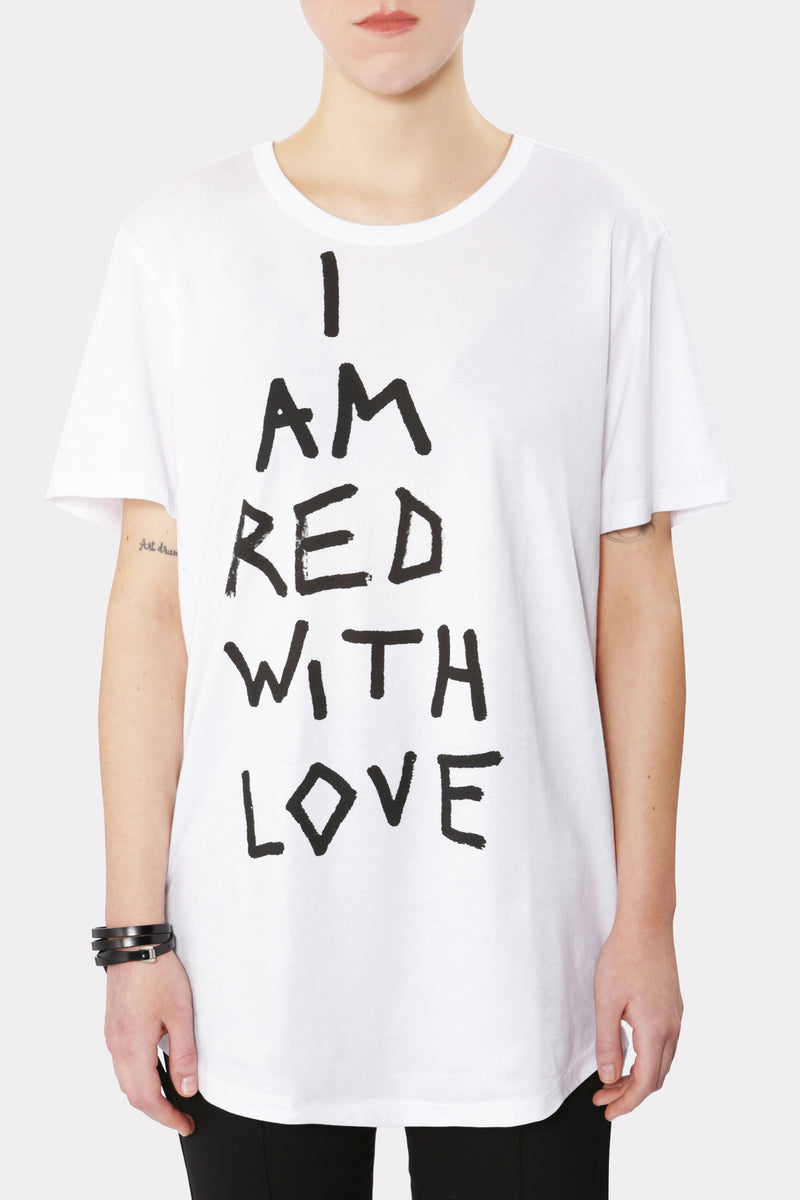 "I AM RED WITH LOVE" T-SHIRT