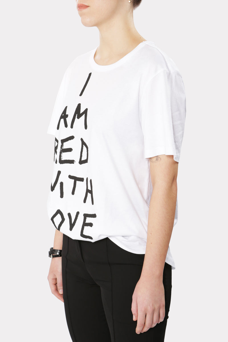 "I AM RED WITH LOVE" T-SHIRT